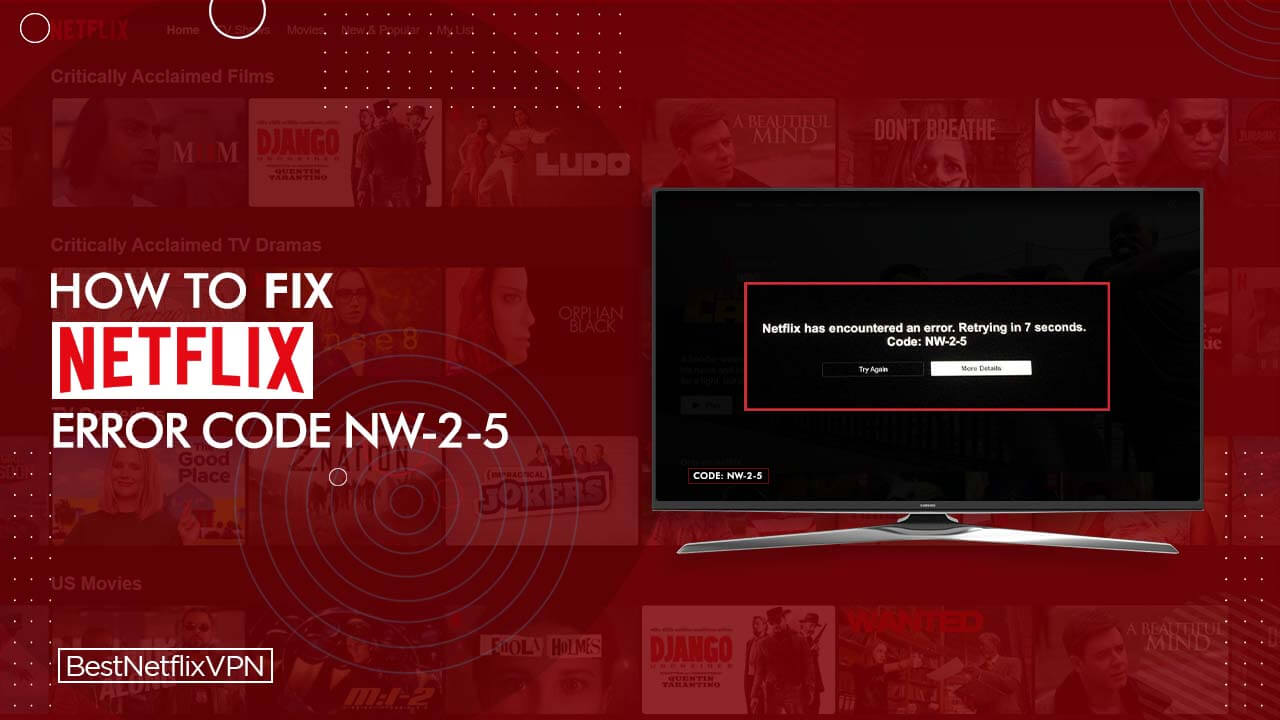 Fixing Netflix Error Code NW-2-5 on Smart TV and Devices