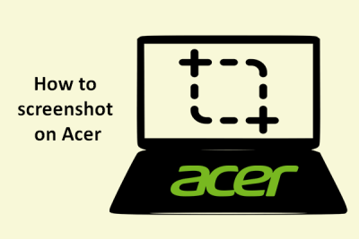 How to Screenshot on an Acer Laptop - The Tech Edvocate