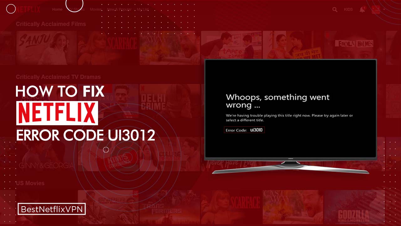 Top 4 Methods to Fix the Netflix Error Code: UI3012 - MiniTool