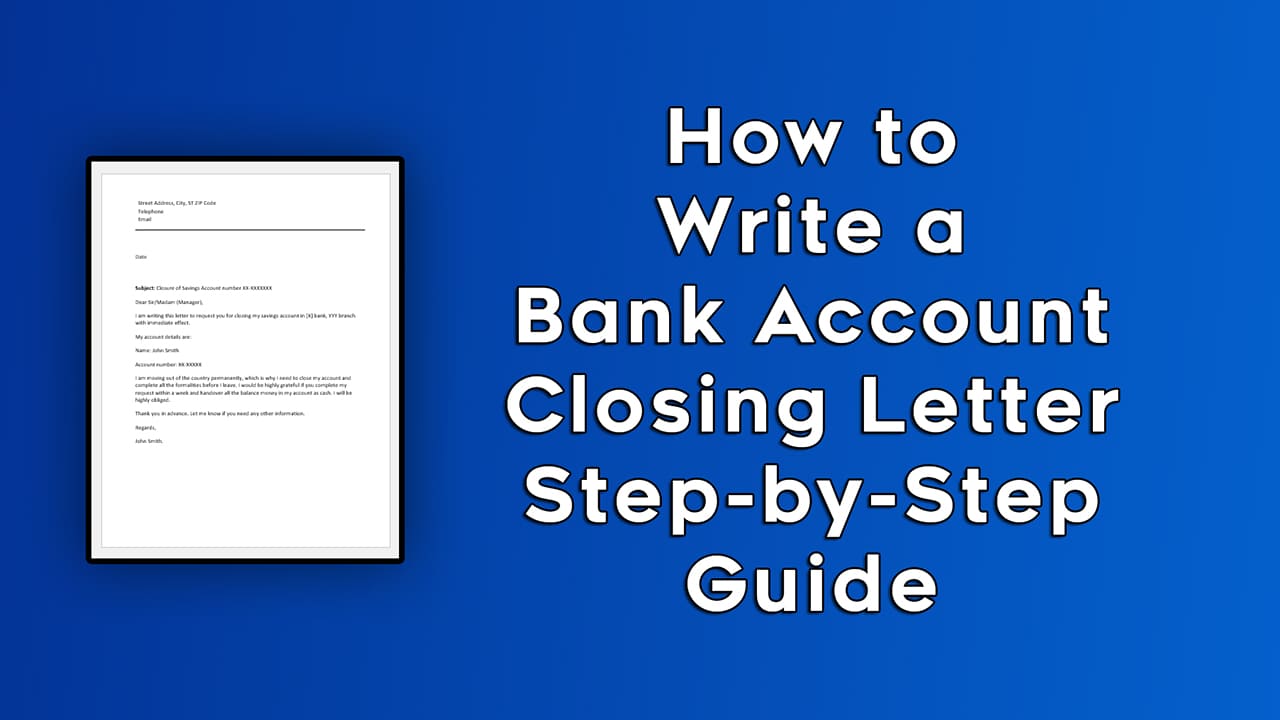 How to Close a Bank Account A StepbyStep Guide The Tech Edvocate