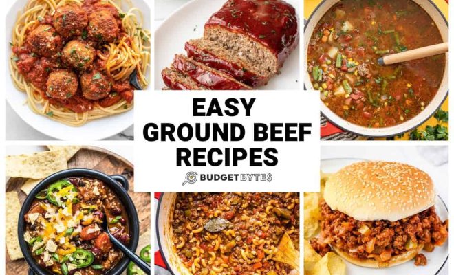 Best Ground Beef Recipes - Easy Ground Beef Dishes - The Tech Edvocate